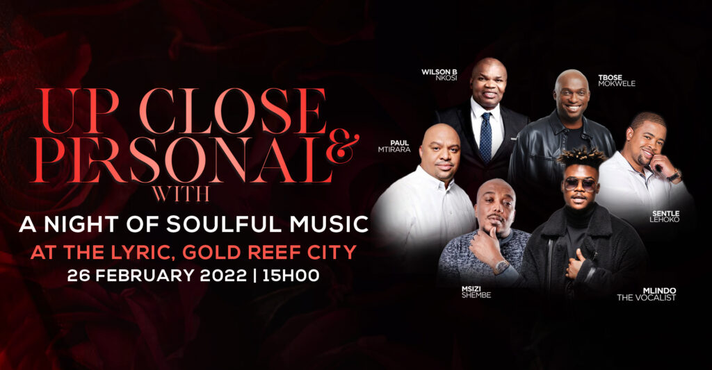Up Close & Personal with Mlindo The Vocalist, T-Bose Mokwele, Paul Mtirara, Msizi Shembe, Sentle Lehoko and Wilson B Nkosi