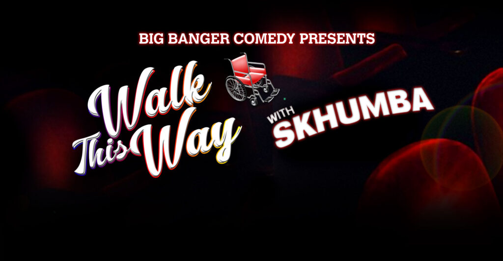 Catch the laughs on 21 July at Walk This Way concert with Skhumba!