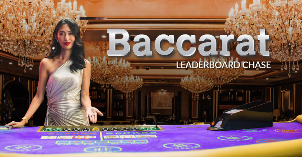 Baccarat Leaderboard Chase