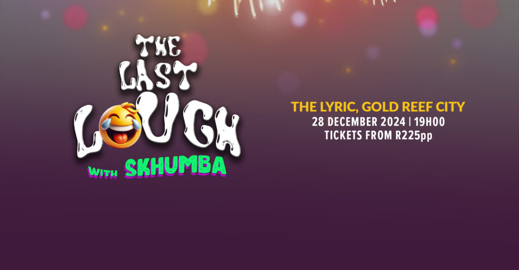 The Last Laugh With Skhumba